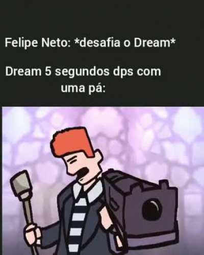 Dream foda 😎