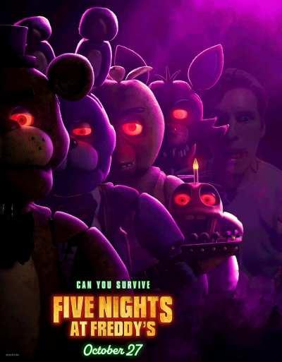 Guys, I'm so excited for the FNAF movie.