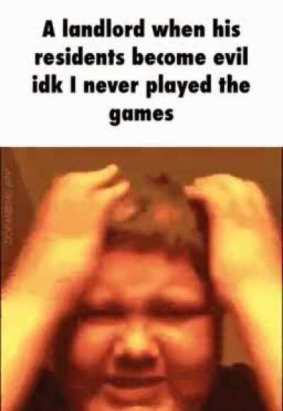 The residents are evil or something