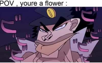 Sniff sniff , I SMELL JOJO