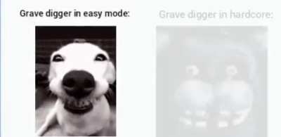 Seriously, grave digger is the biggest piece of shit ever