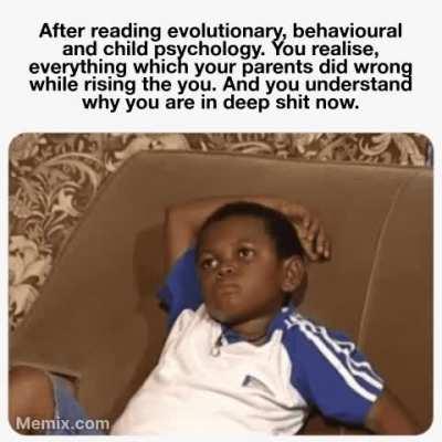 After reading child psychology.