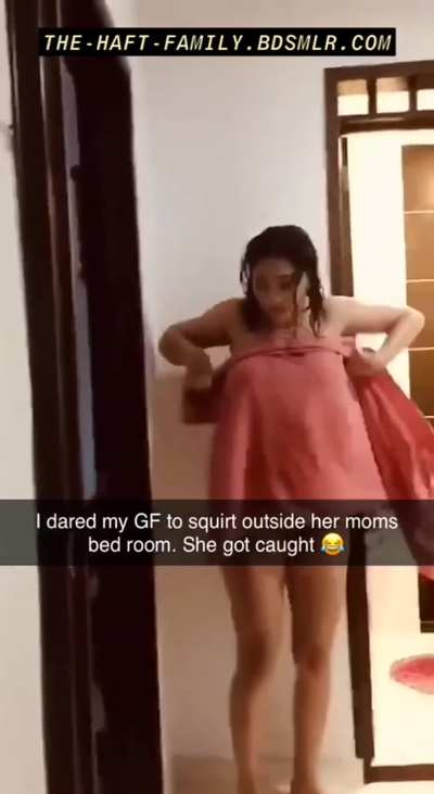 GF dared to squirt near her mom