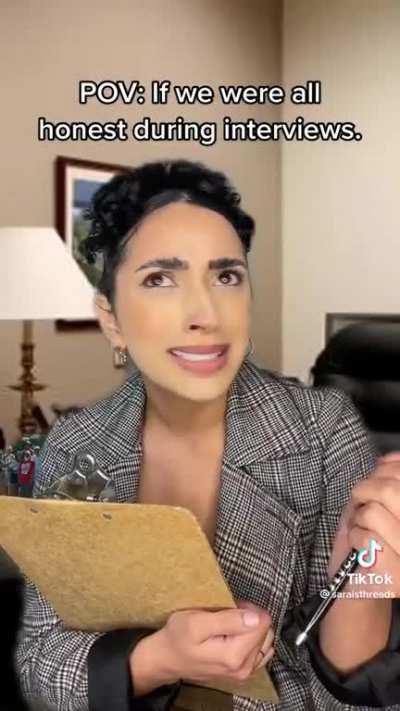 How all job interviews should really go , we all know the BS hoopla already.