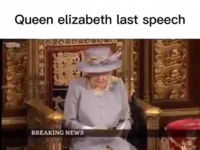 Queen had this to say before her death