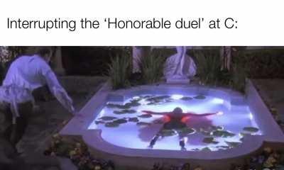 And not a hint of guilt on my conscience, if you want duels go play duels.