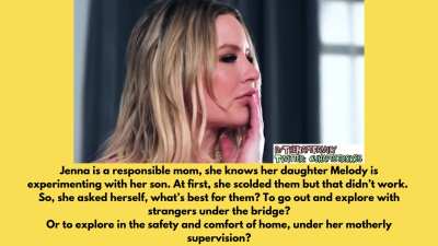 Jenna wants her daughter Melody to explore sex with her brother, under her supervision