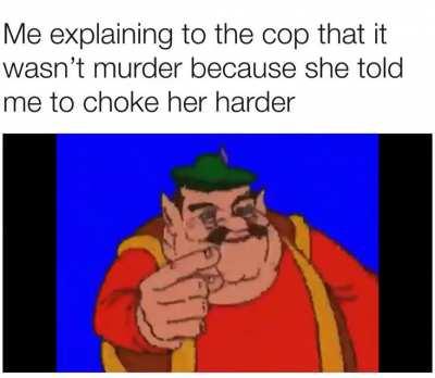 Sorry for the trouble officer