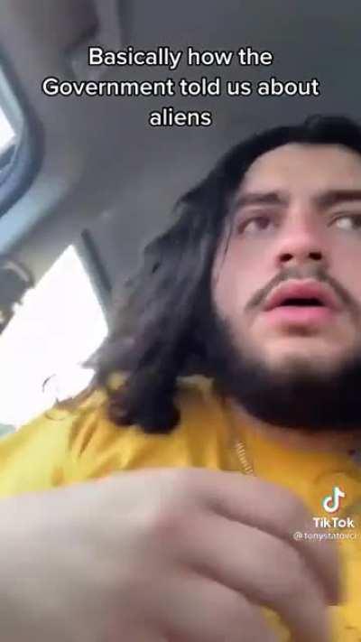 Basically how the govt told us about aliens.