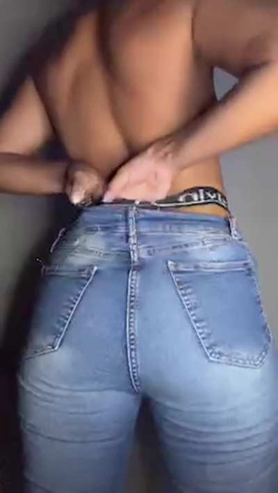 I should buy new jeans because my butt has grown quite a bit since I started weight training.