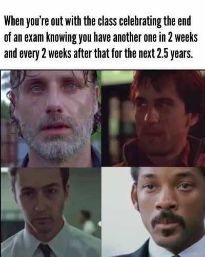 Could be worse. Could be in law school.