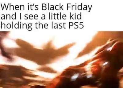 When it's Black Friday...