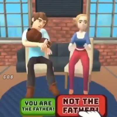 You're not the father 🎉🎊