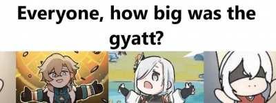 Show me all the 'How big was the gyatt' memes of Honkai characters for this meme.