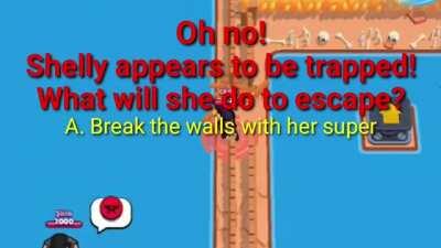 Shelly uses her intelligence to get out of this trap