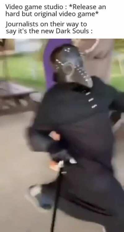 If it's hard then it's dark souls