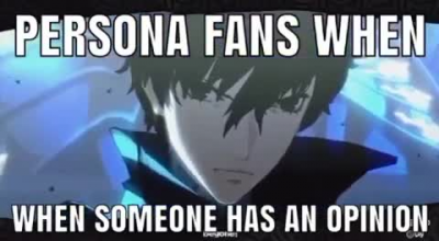 dear persona fans, I hate persona fans. sincerely a persona fan