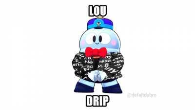 lou drip 😳