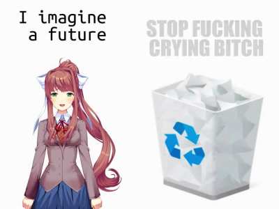 Recycle bin loses it's patience with Monika