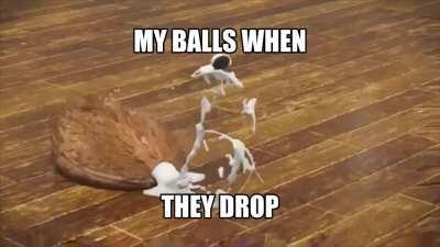 My balls