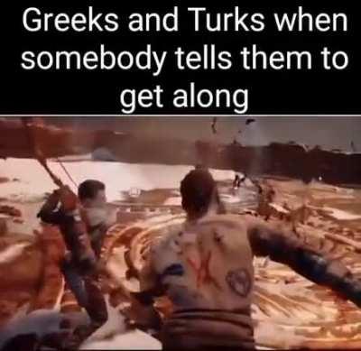 Daily Greek and Turkish friendship meme !