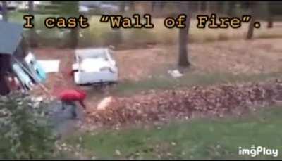 What was your favorite use of the “Wall of Fire” spell?