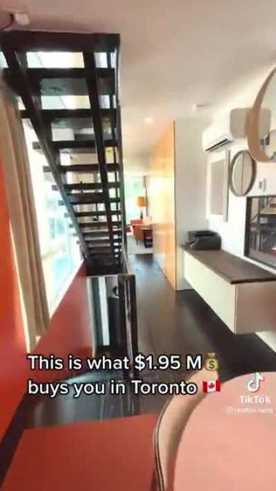 Thanks, I hate what 1.95 million dollars buys you in Toronto