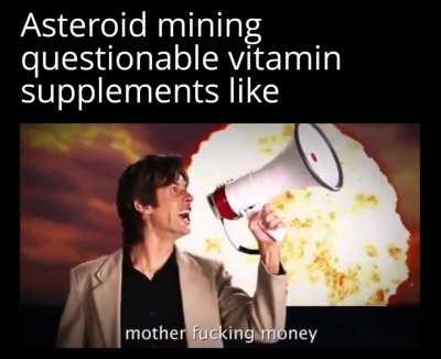 Ladies and Gentlemen, we've cracked the business case for Asteroid mining