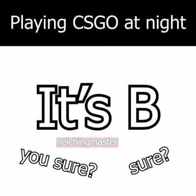 Playing CSGO at night (source: NeichingMaster)