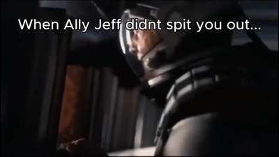 JEFF!!! STOP!!! JEFF!!!!