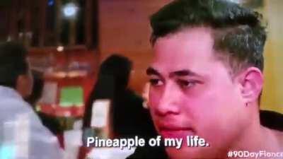 “You the Pineapple of My Life” - Asuelo | 90 Day Fiancé (this has been stuck in my head)
