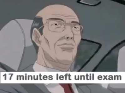 Exams be like