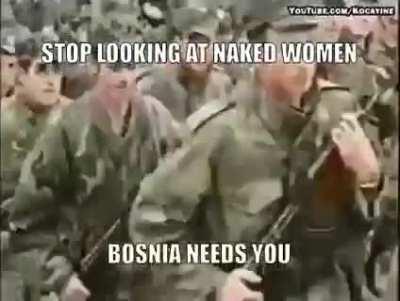Bosnia needs you soldier
