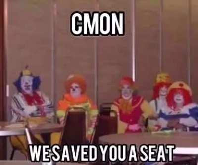 Clowns who want for you to sit with them