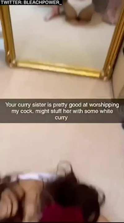 “Don’t think your Indian sisters are safe. We’re gonna ruin their tight pussies. I’ll fill her brown cunt up on your bed so you can see my cum stains.” - Mr. BleachPower