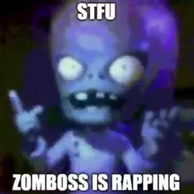 Zomboss should pursue a career as a rapper
