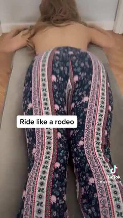 Can I Ride you like a rodeo?