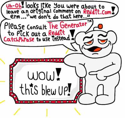 screenshot to choose a FREE reddit-ism to use as YOUR comment!!