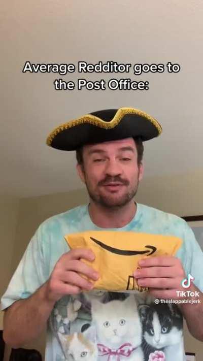 Average Redditor at the post office