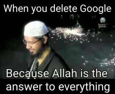 Y'akhi, dont you know google is shirk? 😡😡😡
