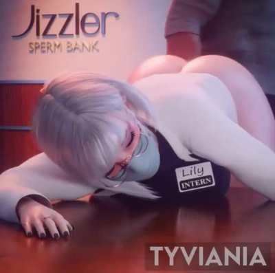 Lily working at the Sperm Bank (Tyviania)