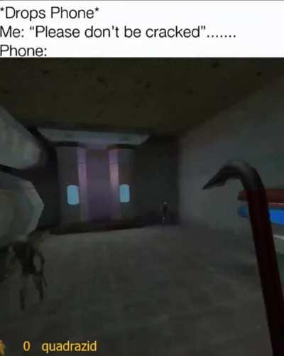 My phone its half life speedrunner yk