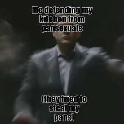 Damn those pansexuals👊😠😔🖕