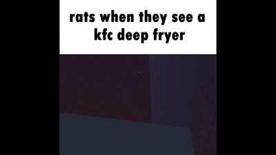 rats when they see the durrr burger deep fryer