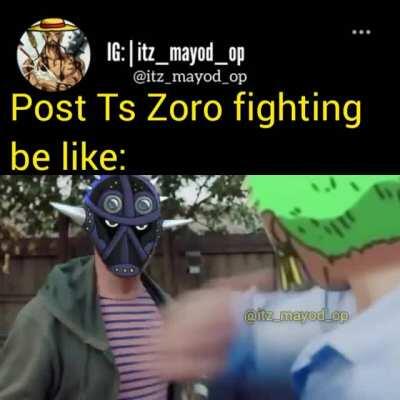 Zoro needs a worthy opponent to go full out (note: included King and Kaido just to make it funny😼)