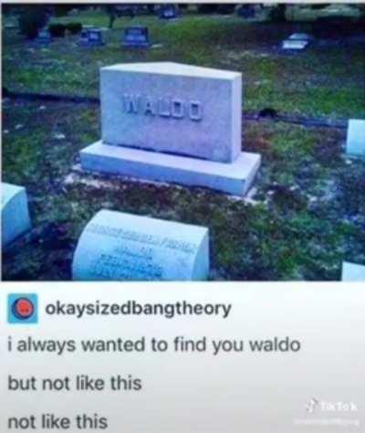 Waldo....