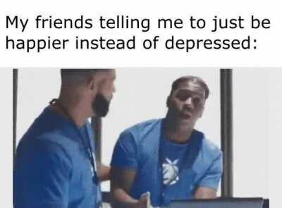 Life-changing advice over there, nice!