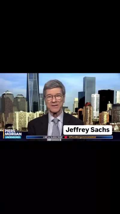 American Economist Jeffrey Sachs saying the quiet part out loud