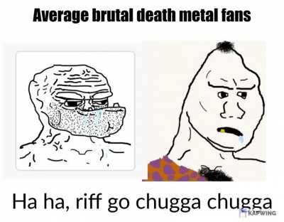 Ha ha, caveman riff bad