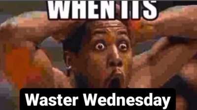 Waster Wednesday 😳🥶